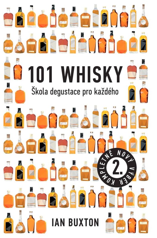 101 Whisky - Škola degustace pro každého - Ian Buxton