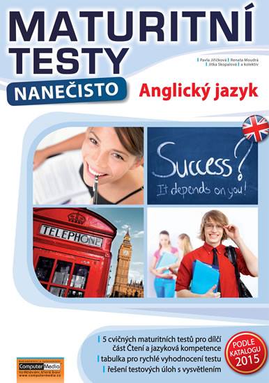 Anglický jazyk - Maturitní testy nanečisto - Pavla Jiřičková a kolektiv