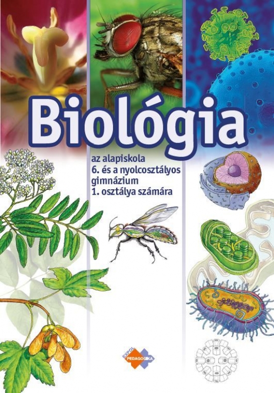 Biológia pre 6. ročník ZŠ a 1. ročník gymnázia s osemročným štúdiom s VJM - Kolektív autorov