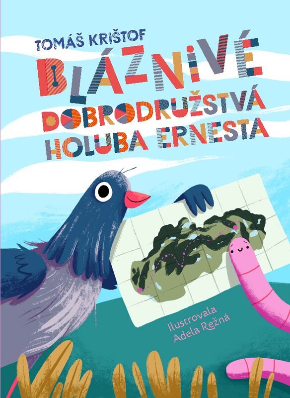 Bláznivé dobrodružstvá holuba Ernesta - Tomáš Krištof