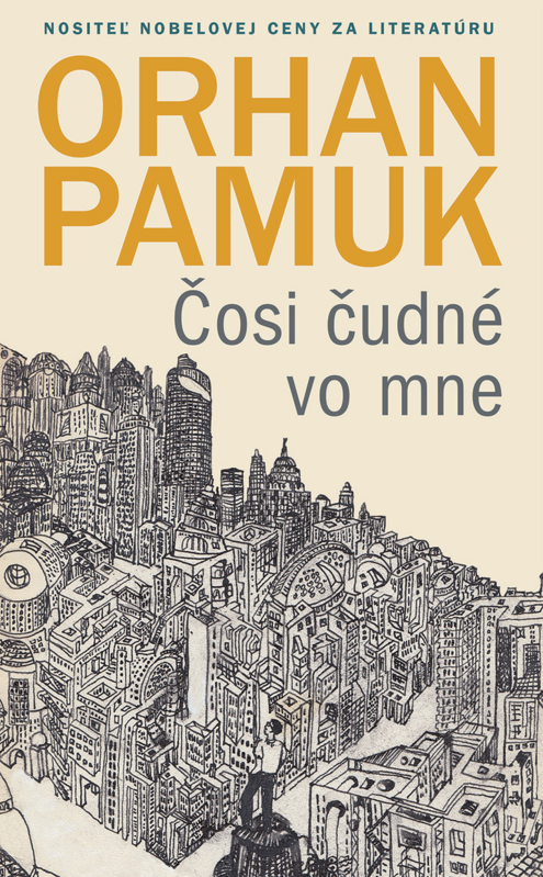 Čosi čudné vo mne - Orhan Pamuk