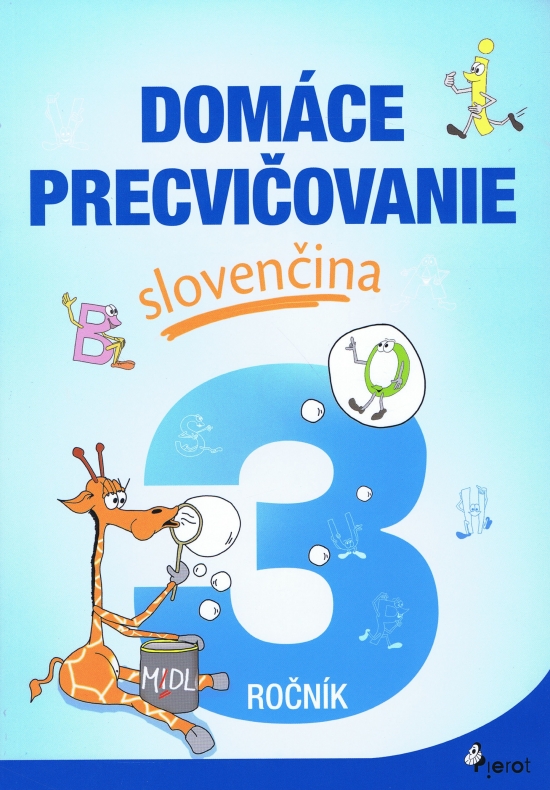 Domáce precvičovanie slovenčina 3.ročník - Jana Hirková
