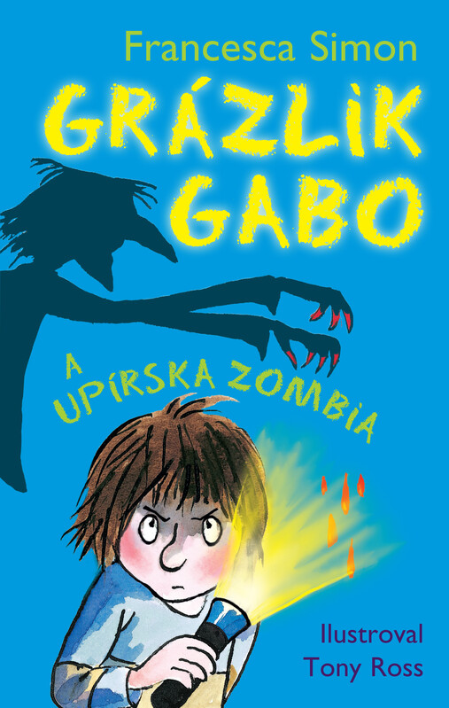 Grázlik Gabo a upírska zombia - Francesca Simon