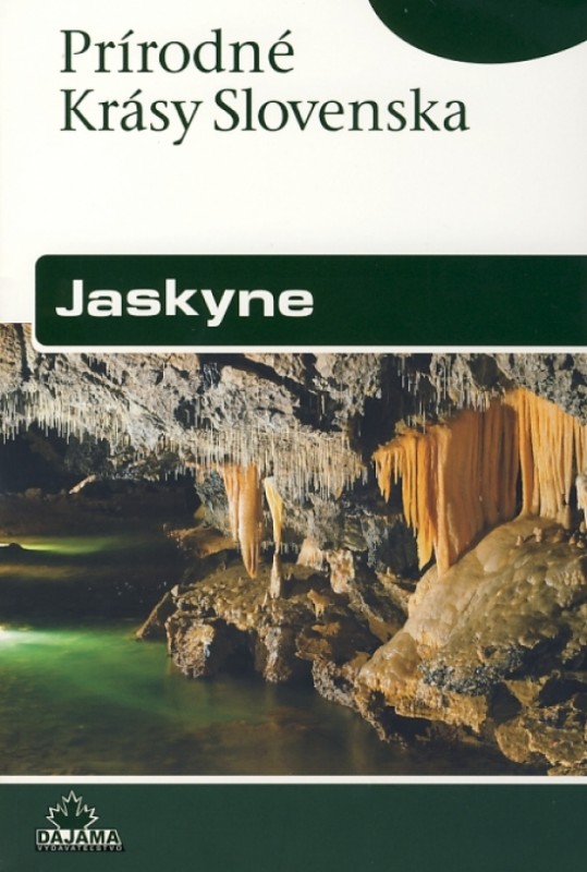 Jaskyne - Prírodné krásy Slovenska - Pavel Bella