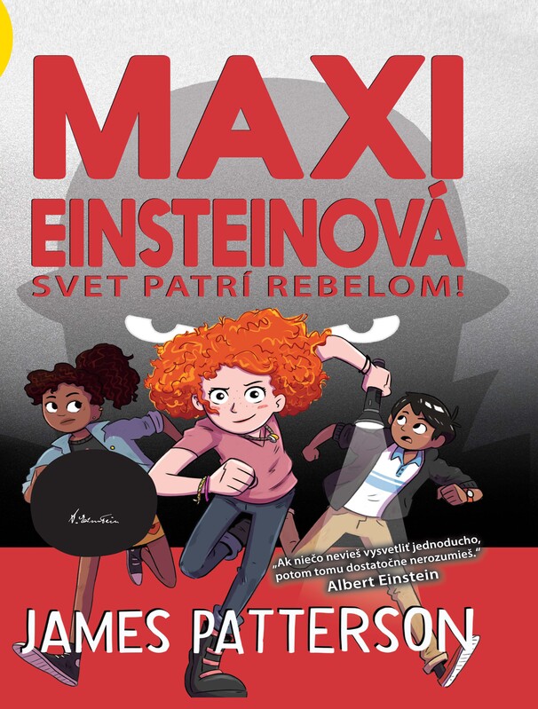 Maxi Einsteinová: Svet patrí rebelom! (Maxi Einsteinová 2) - James Patterson, Chris Grabenstein