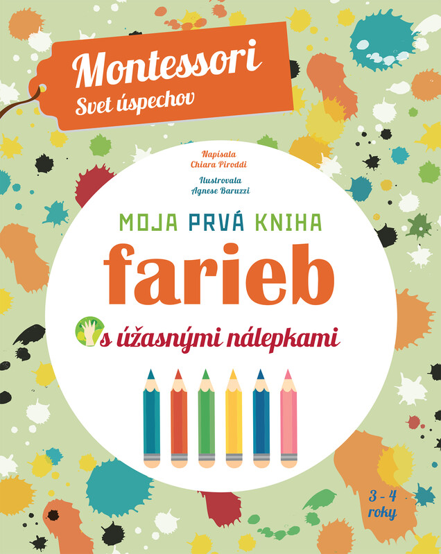 Moja prvá kniha farieb (Montessori: Svet úspechov) - Chiara Piroddi
