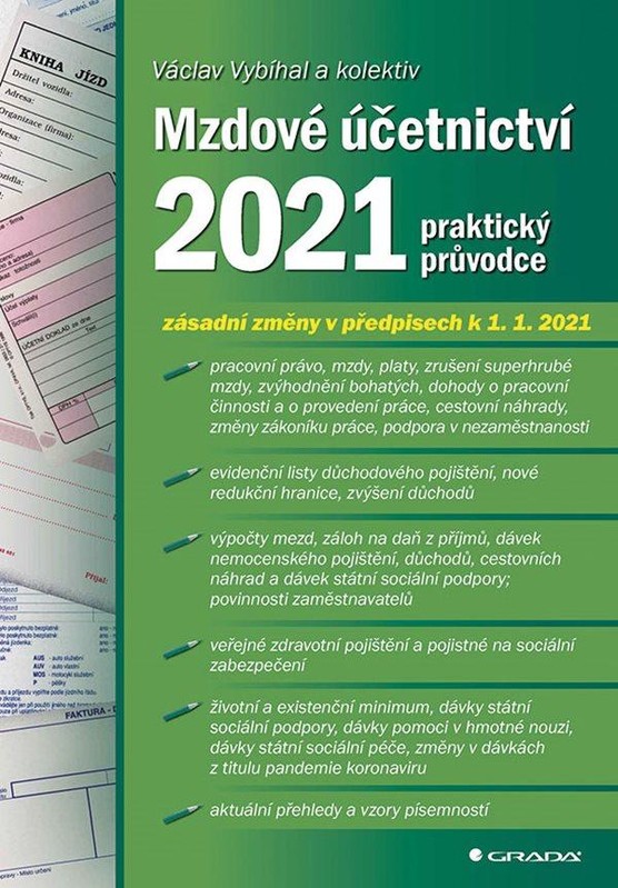 Mzdové účetnictví 2021 - praktický průvodce - Václav Vybíhal