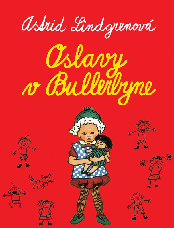 Oslavy v Bullerbyne - Astrid Lindgrenová