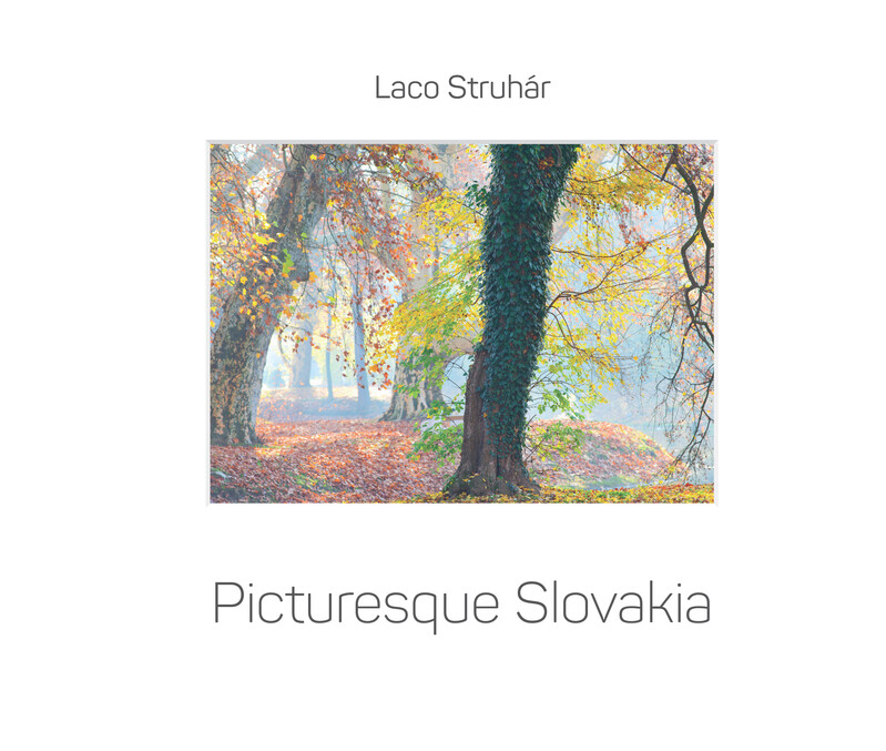 Picturesque Slovakia - Laco Struhár