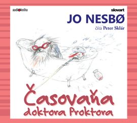 Audiokniha Časovaňa doktora Proktora (Doktor Proktor 2) - Jo Nesbo