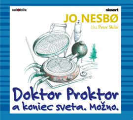 Audiokniha Doktor Proktor a koniec sveta. Možno. (Doktor Proktor 3) - Jo Nesbo