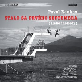 Audiokniha Stalo sa prvého septembra (alebo inokedy) - Pavol Rankov