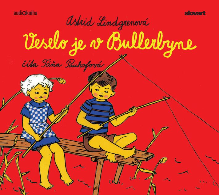 Audiokniha Veselo je v Bullerbyne - Astrid Lindgrenová