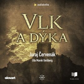 Audiokniha Vlk a dýka - Juraj Červenák