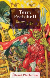 Faust/Erik (Úžasná Plochozem 9, Vetroplaš 4) - Terry Pratchett