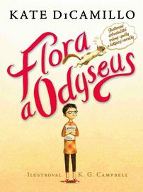 Flora a Odyseus - Kate DiCamillo