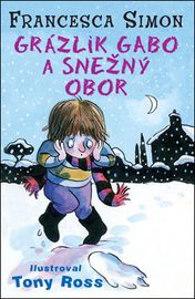 Grázlik Gabo a snežný obor - Francesca Simon