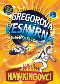 Gregorova vesmírna naháňačka za pokladom (2.) - Lucy & Stephen Hawking