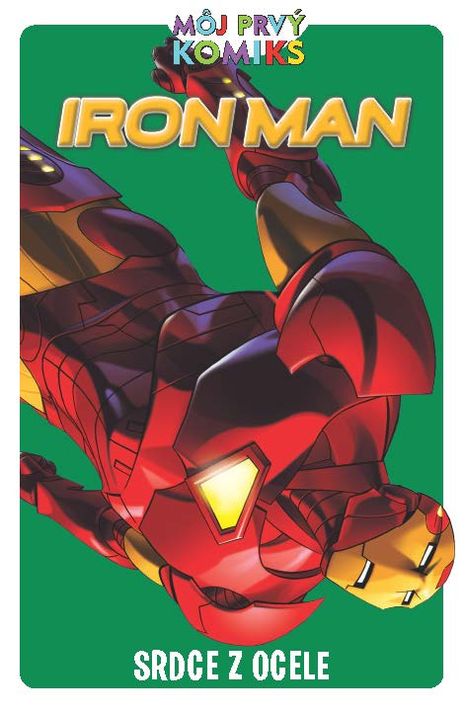 Iron Man. Srdce z ocele - kolektív autorov