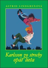 Karlsson zo strechy opäť lieta - Astrid Lindgrenová