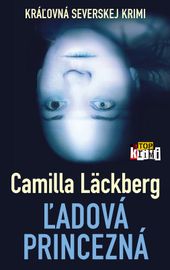 Ľadová princezná - Camilla Läckberg