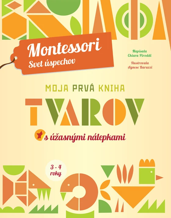 Moja prvá kniha tvarov (Montessori: Svet úspechov) - Chiara Piroddi