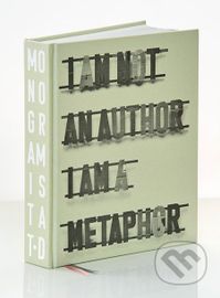 Monogramista T.D - I am an Author I am a Metaphor - Dezider Tóth