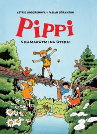 Pippi s kamarátmi na úteku - Astrid Lindgrenová