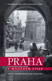 Praha v množném čísle - kolektív autorov