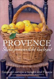 Provence. Škola provensálské kuchyně - Gui Gedda