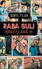 Raba Suli Bratislava III. - Boris Filan
