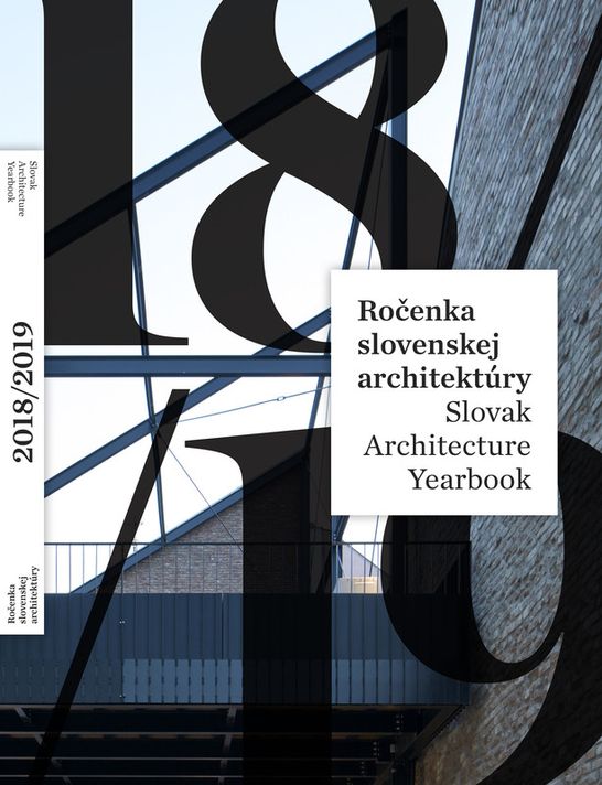 Ročenka slovenskej architektúry 2018/2019 - Henrieta Moravčíková a kol.