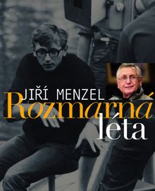 Rozmarná léta - Jiří Menzel