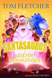 Santasaurus a zoznam neposlušníkov (Santasaurus 3) - Tom Fletcher