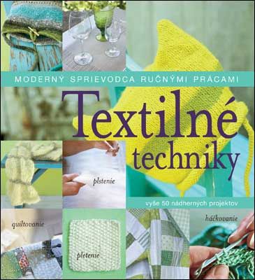Textilné techniky, Moderný sprievodca ručnými prácami