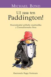 Už zasa ten Paddington - Michael Bond