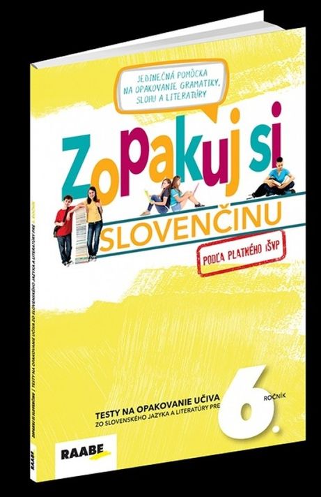 Zopakuj si slovenčinu- 6.ročník - Kolektív autorov