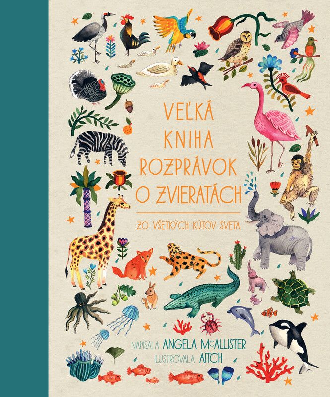 Veľká kniha rozprávok o zvieratách zo všetkých kútov sveta - Angela McAllister